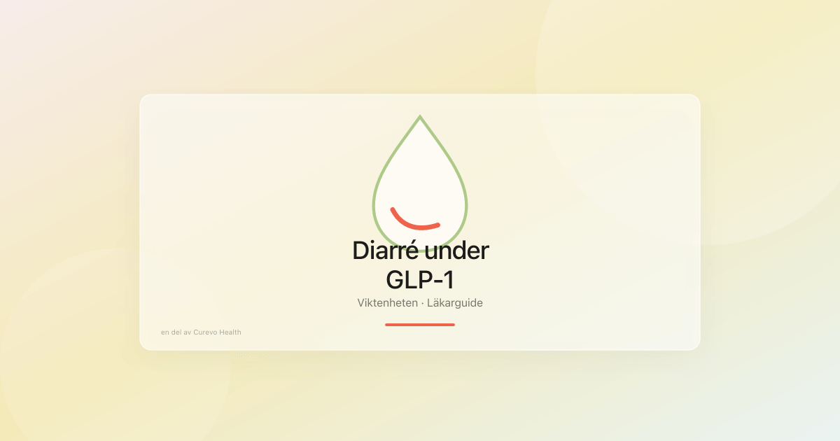 Diarré under GLP-1-behandling: vad kan hjälpa?