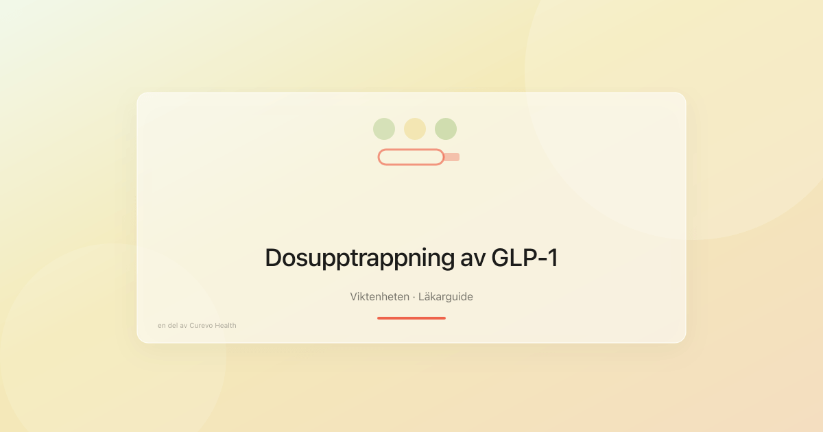 Dosupptrappning av GLP-1: varför går man långsamt?