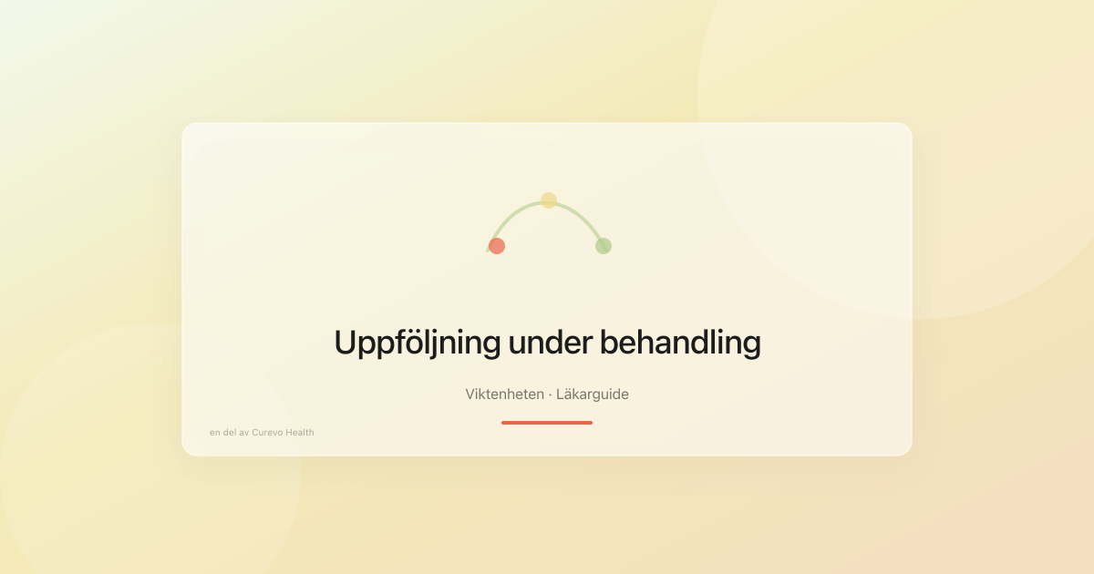 Uppföljning under viktbehandling: vad kontrolleras?